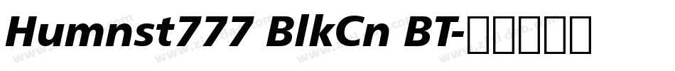 Humnst777 BlkCn BT字体转换